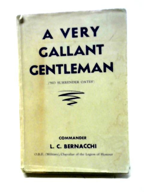 A Very Gallant Gentleman By LC Bernacchi