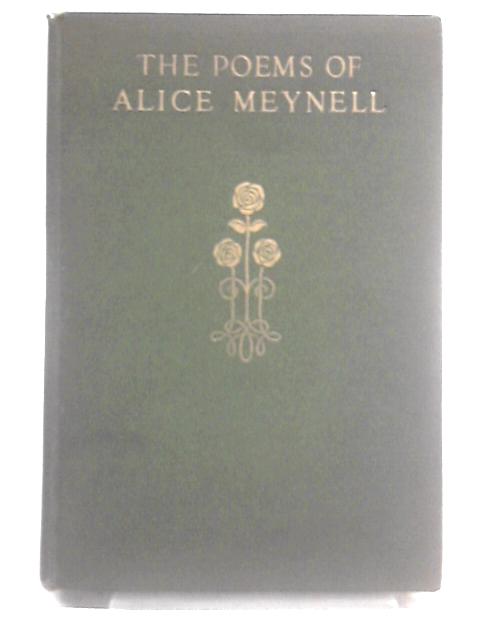 The Poems of Alice Meynell By Alice Meynell