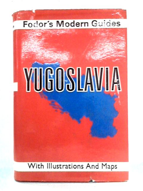 Yugoslavia (Fodor's Modern Guides) By Eugene Fodor