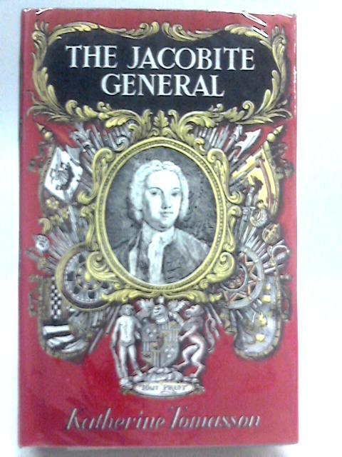 The Jacobite General By Tomasson, Katherine