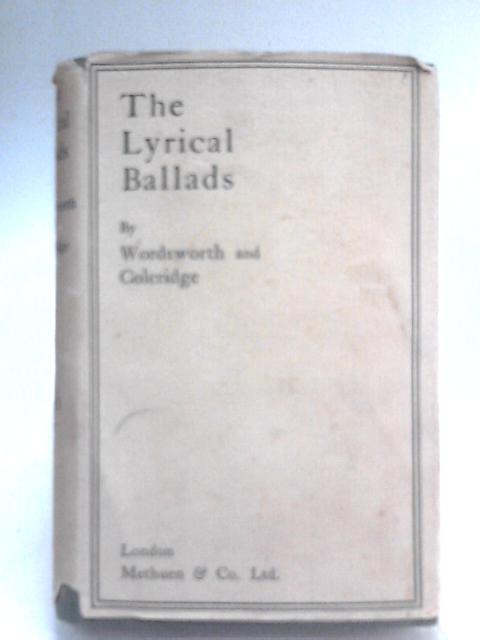 The Lyrical Ballads 1798-1805 By Wordsworth & Coleridge