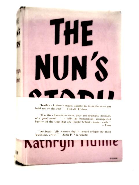 The Nun's Story By Kathryn Hulme