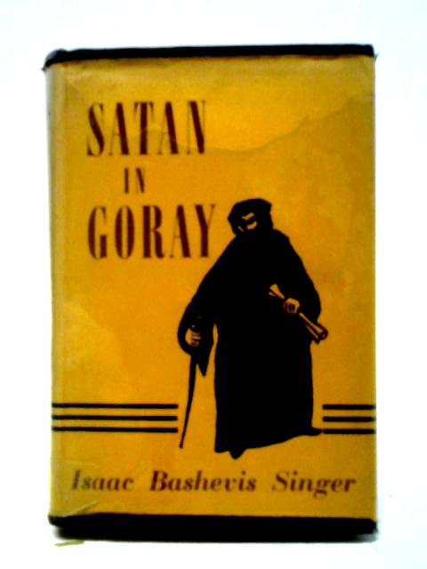 Satan in Goray von Isaac Bashevis Singer