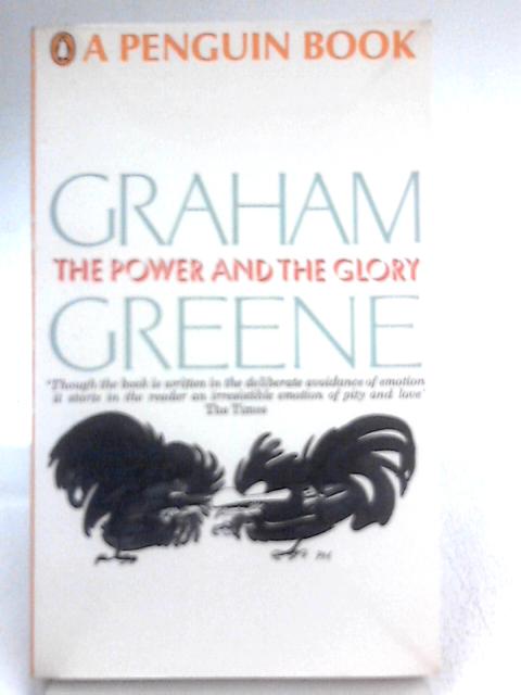 The Power and the Glory By Graham Greene