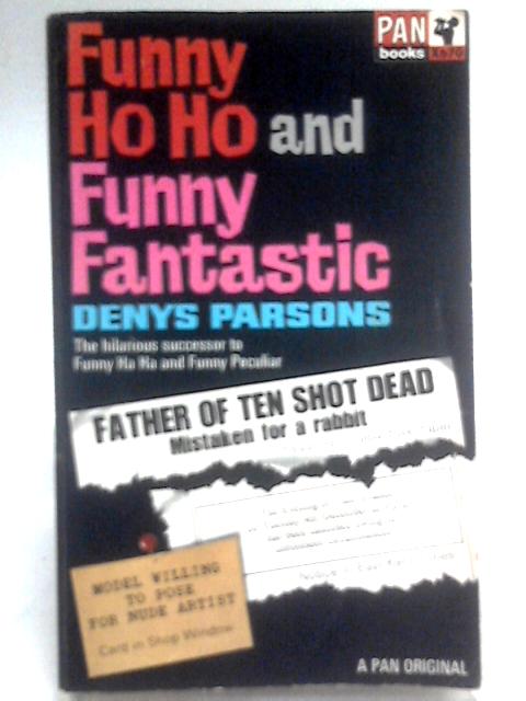 Funny Ho Ho and Funny Fantastic By Denys Parsons