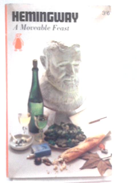 A Moveable Feast By Ernest Hemingway