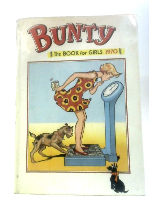 Bunty the Book for Girls 1970 By D. C. Thomson & Co.