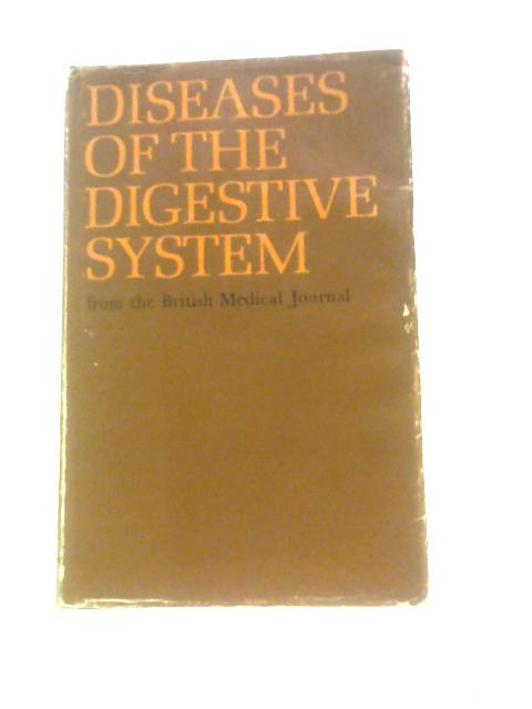 Diseases of the Digestive System By British Medical Association