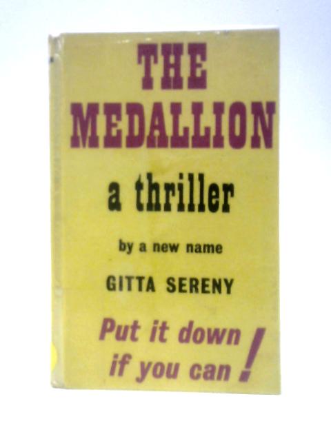 The Medallion. von Gitta Sereny