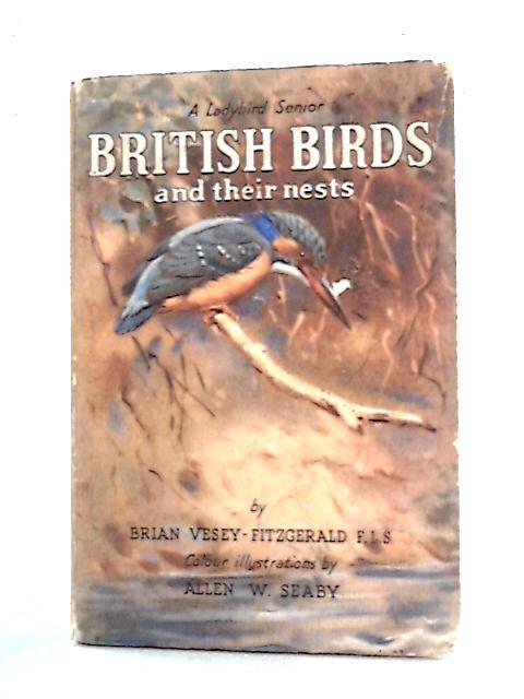 British Birds and Their Nests von Brian Vesey-Fitzgerald