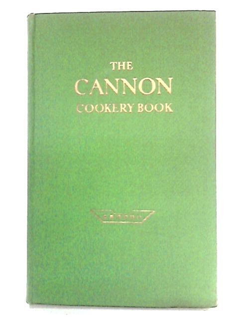 The Cannon Cookery Book By unstated