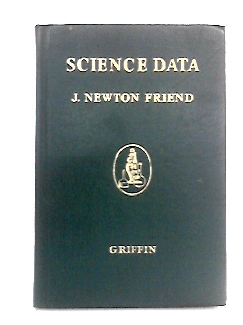 Science Data By J. Newton Friend