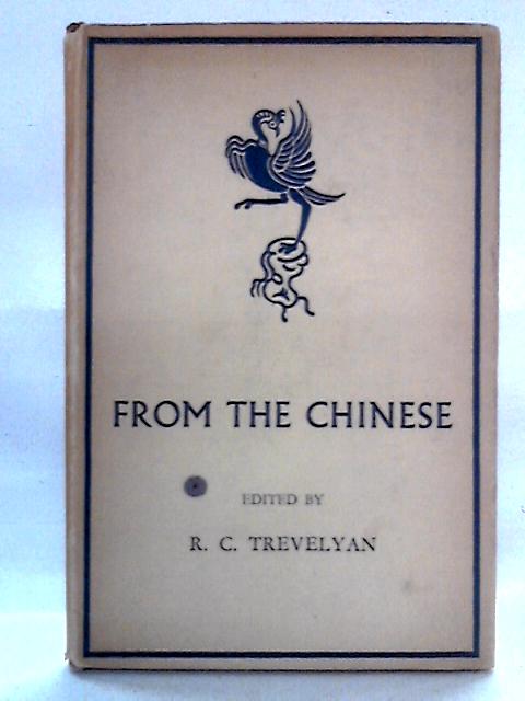 From The Chinese: Translations from Verse von R.C. Trevelyan Ed.