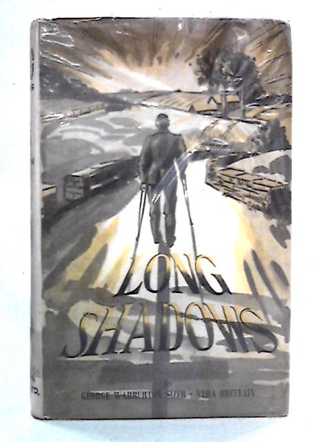 Long Shadows By George Warburton Sizer, Vera Brittain