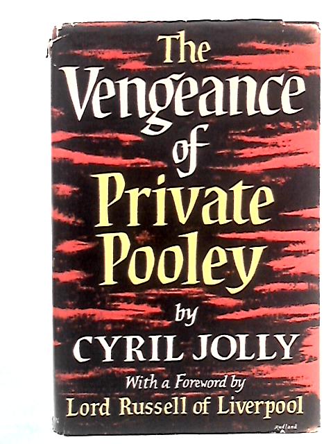 The Vengeance of Private Pooley By Cyril Jolly