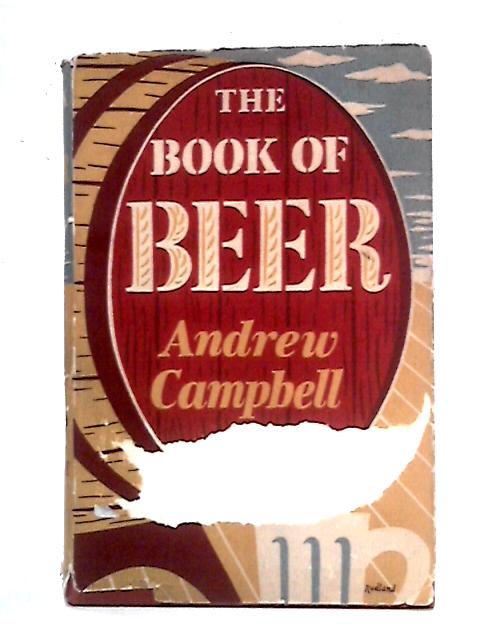 The Book of Beer By Andrew Campbell