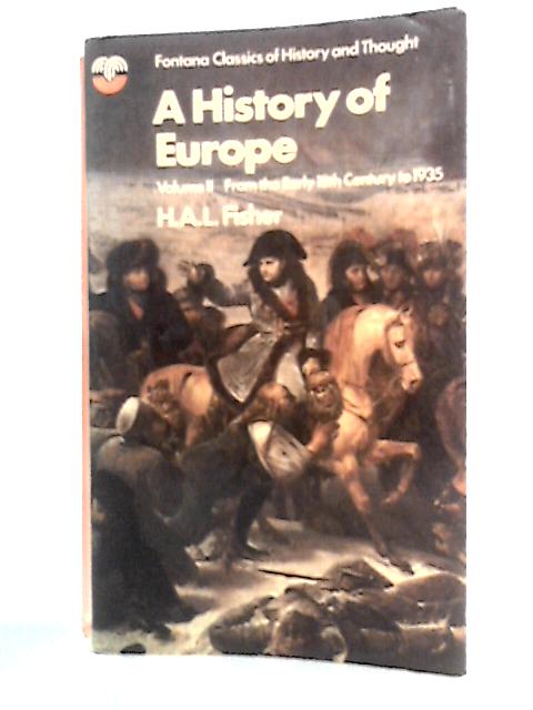 A History of Europe, II: From the Early Eighteenth Century to 1935 von H.A.L. Fisher