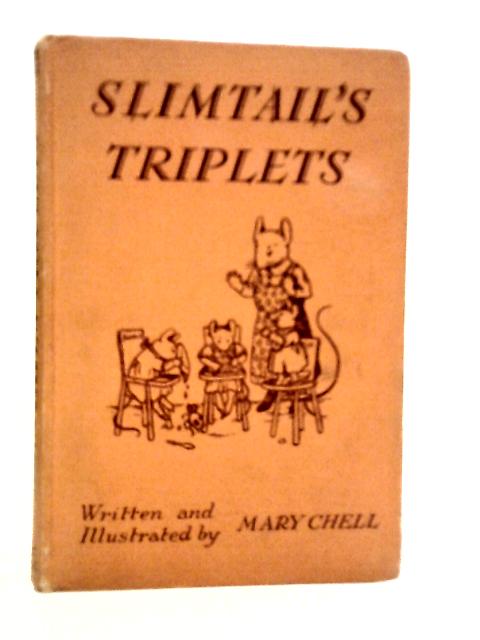 Slimtail's Triplets By Mary Chell