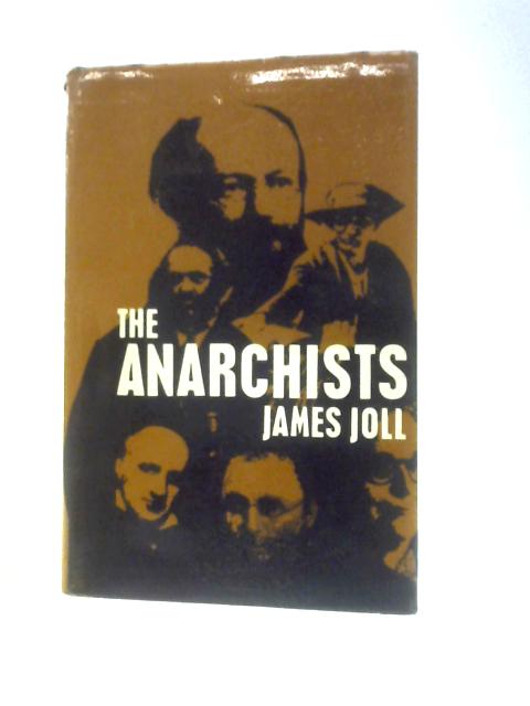 The Anarchists By James Joll