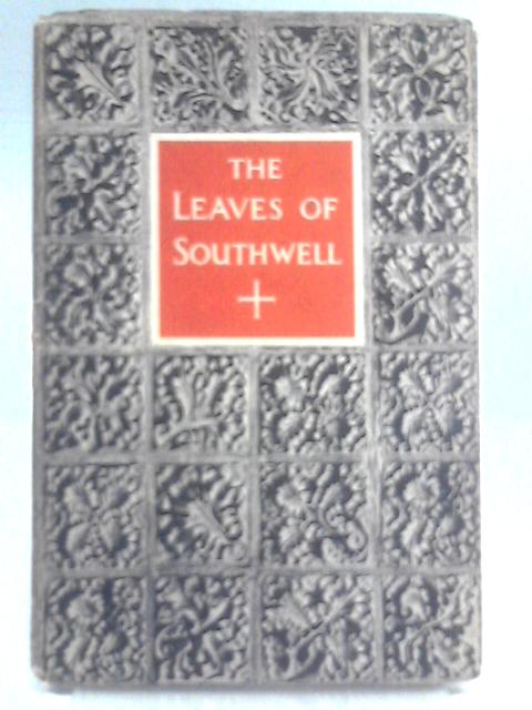 The Leaves Of Southwell By Pevsner, Nikolaus