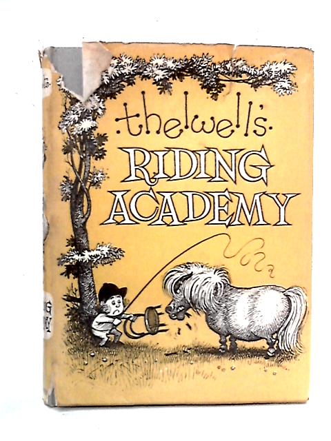 Thelwell's Riding Academy By Norman Thelwell