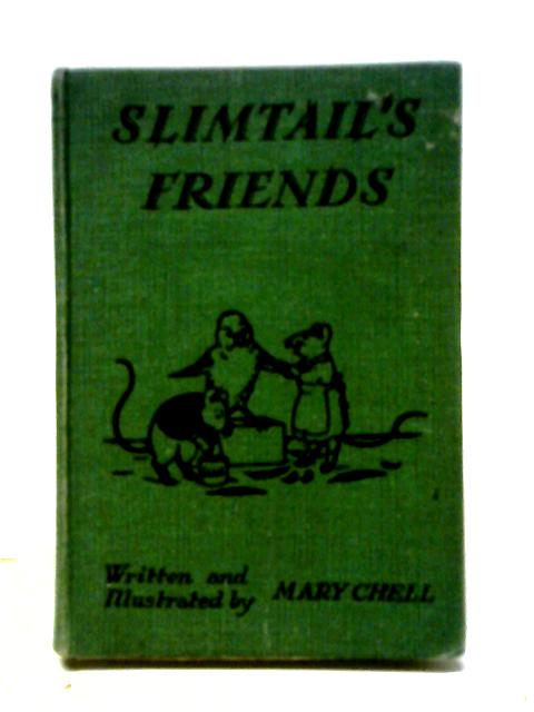 Slimtail's Friends von Mary Chell