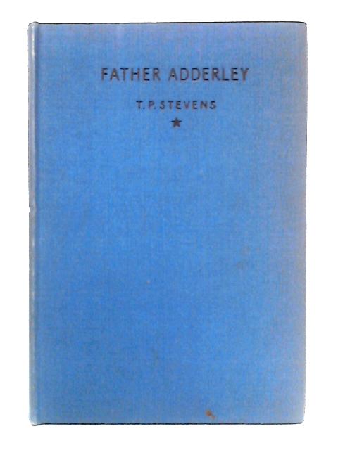 Father Adderley von T.P. Stevens