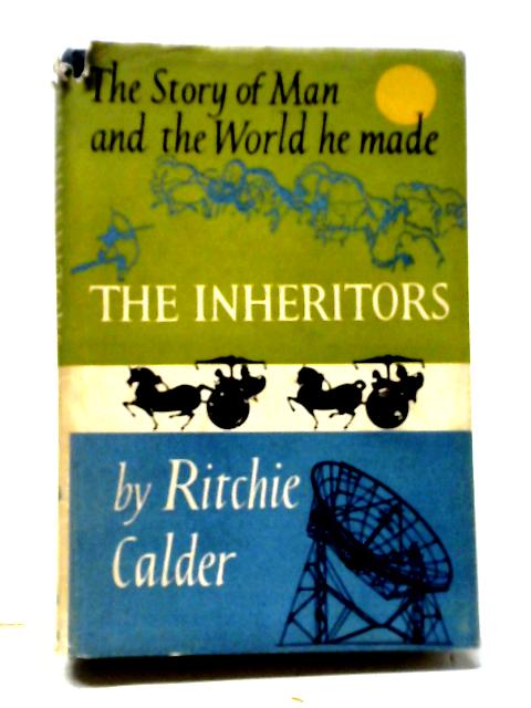 The Inheritors von Ritchie Calder