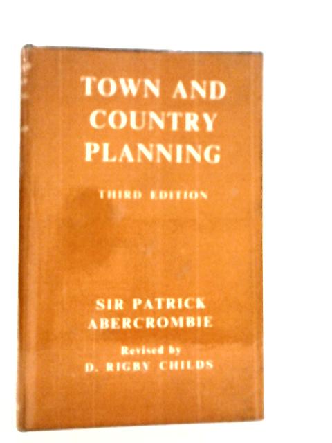 Town and Country Planning von Patrick Abercrombie