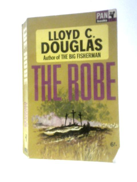 The Robe (Pan Books) By Lloyd C. Douglas