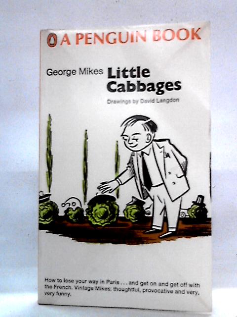 Little Cabbages By George Mikes