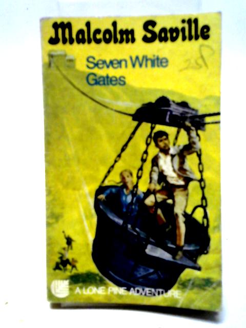 Seven White Gates von Malcolm Saville