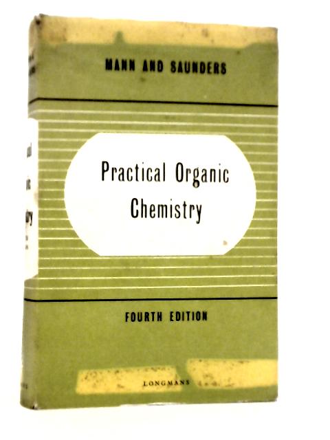 Practical Organic Chemistry By Frederick George Mann