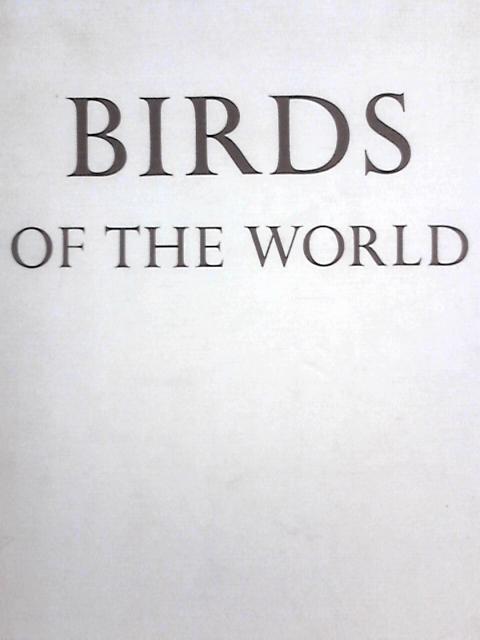 Birds Of The World von Oliver L. Austin