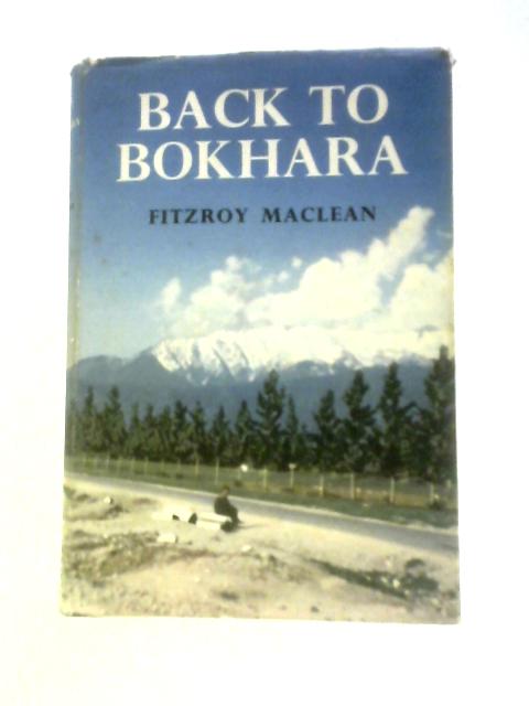 Back to Bokhara von Fitzroy Maclean