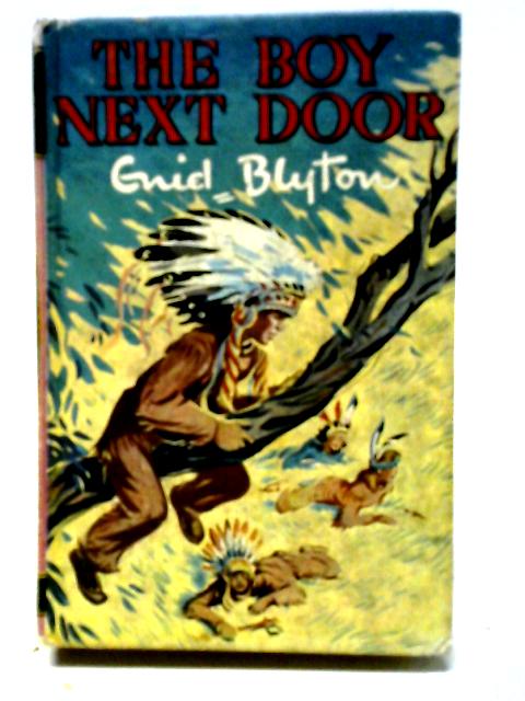 The Boy Next Door By Enid Blyton