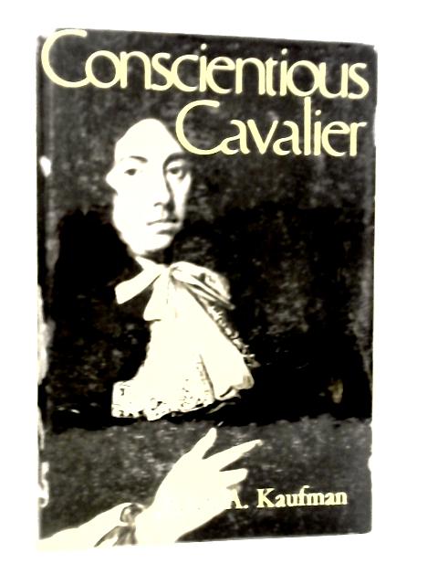 Conscientious Cavalier: Colonel Bullen Reymes By Helen Andrews Kaufman