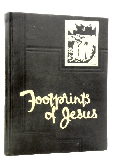 Footprints of Jesus. Part II. Miracles and Ministry By W.L.Emmerson