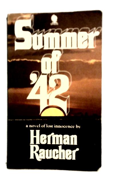 Summer of '42 By Herman Raucher