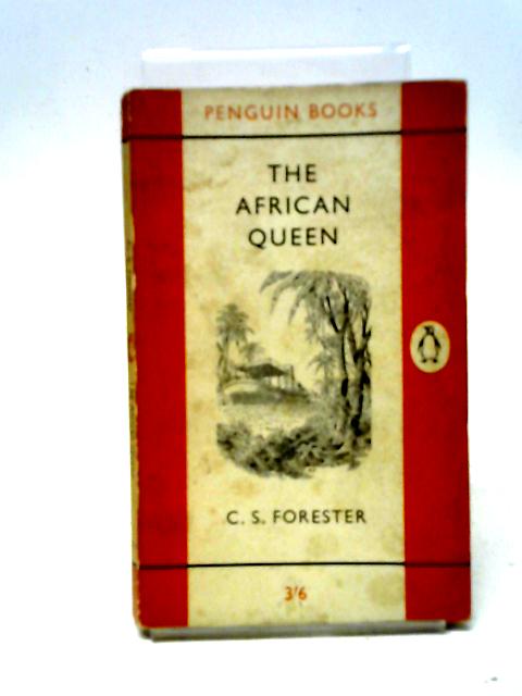 The African Queen (Penguin Books) By C.S. Forester