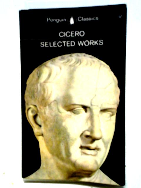 Selected Works By Cicero