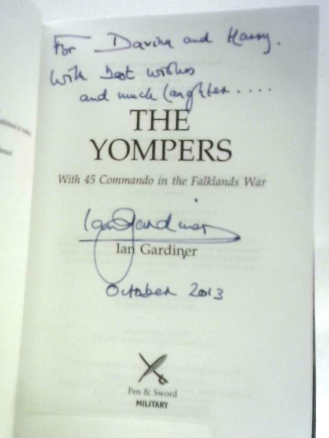 The Yompers: With 45 Commando in the Falklands War By Ian R.Gardiner