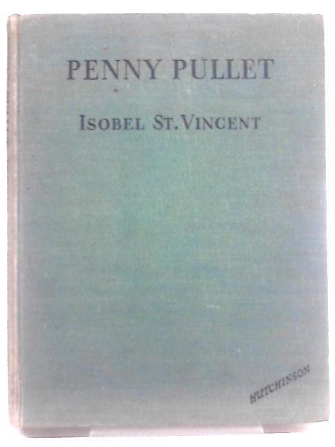 Penny Pullet By Isobel St. Vincent. Helen Haywood (illus)