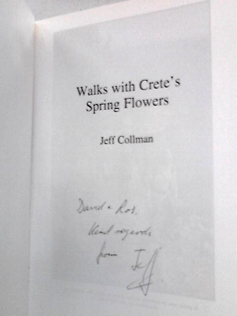 Walks with Crete's Spring Flowers von Jeff Collman