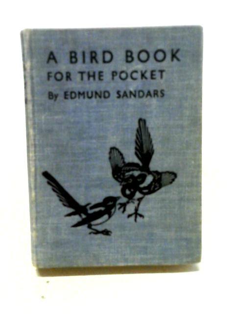 A Bird Book For The Pocket. By Edmund Sandars