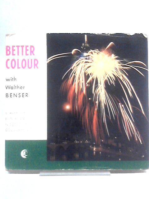 Better Colour von Walther Benser