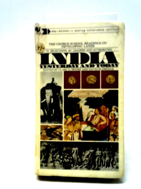 India Yesterday and Today By Clark D. Moore and David Eldredge