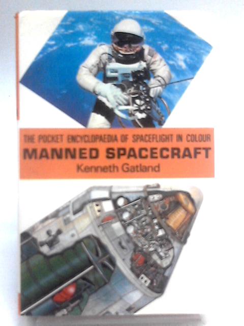 Manned Spacecraft By Kenneth Gatland