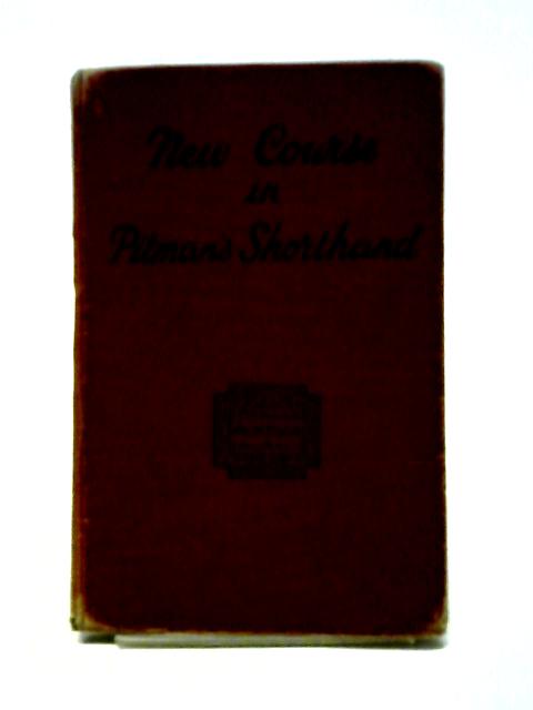 New Course In Pitman's Shorthand By Isaac Pitman