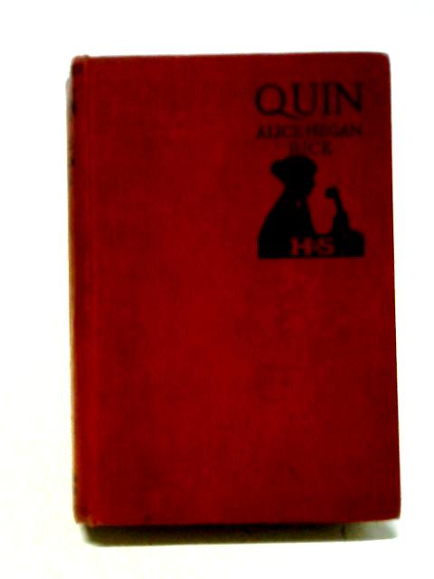 Quin By Alice Hegan Rice